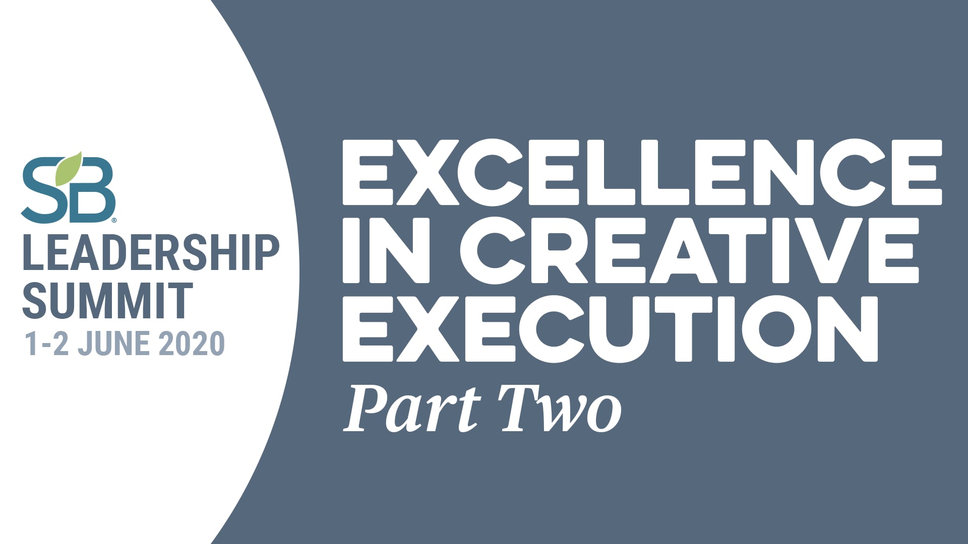 Excellence in Creative Execution - Part 2