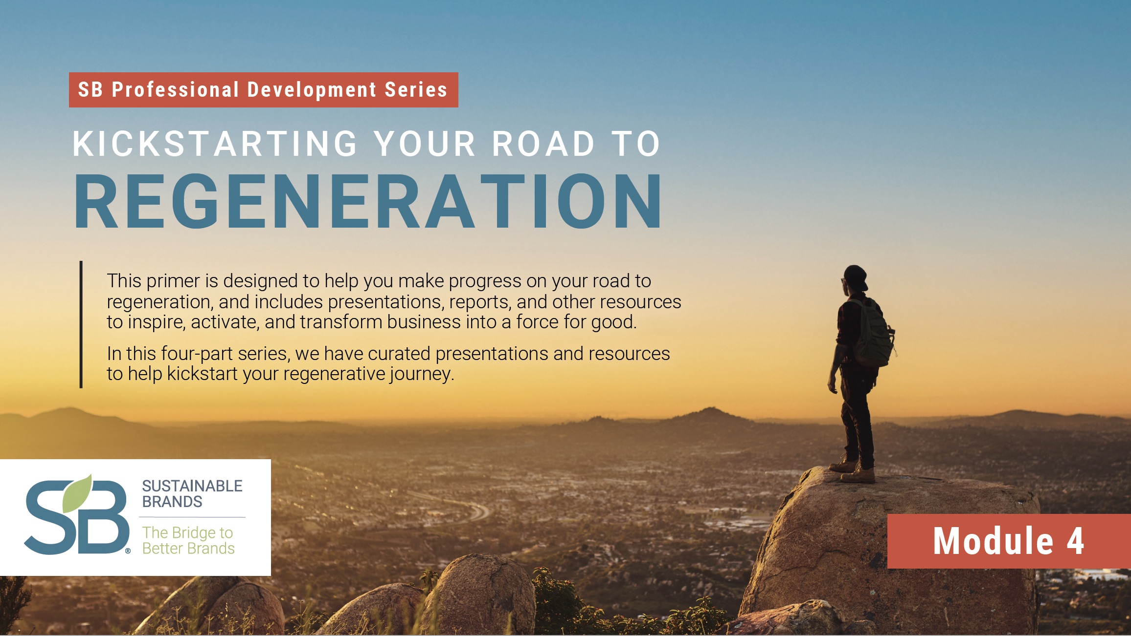 Kickstarting Your Road to Regeneration. Module 4: Engaging Consumers for Culture Change